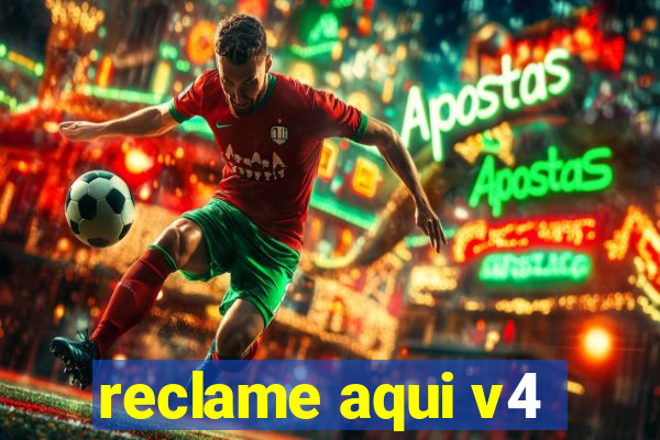 reclame aqui v4